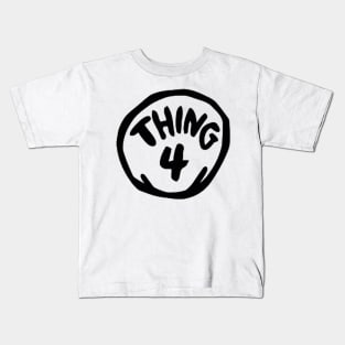 THING 4 Kids T-Shirt